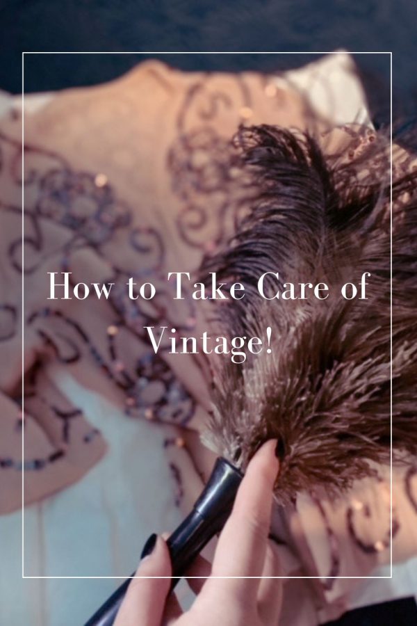 how to take care of vintage clothes